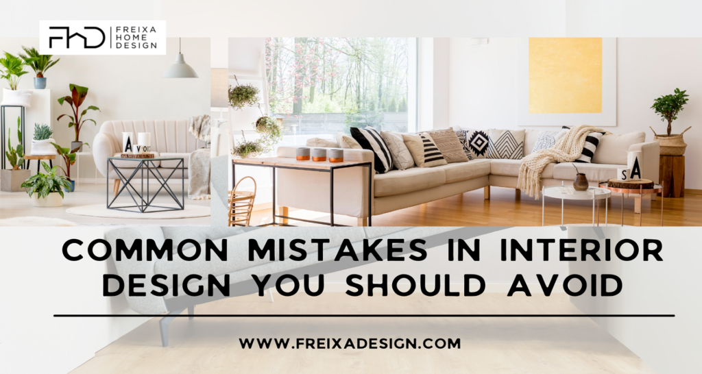 Common Mistakes In Interior Design